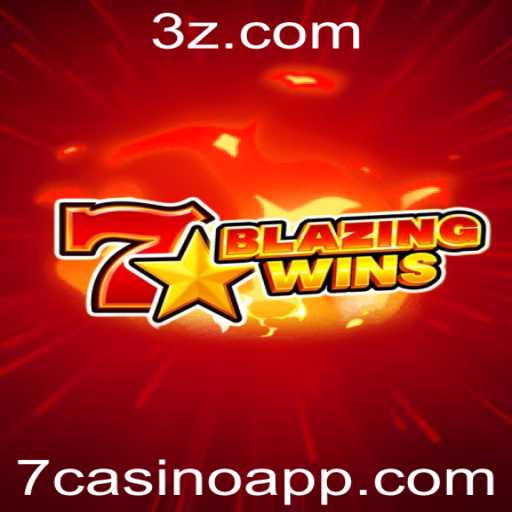 Explorando o Mundo de BlazingWins no 7casino